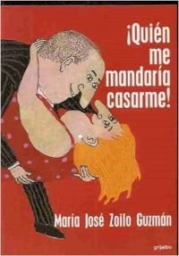 ¡quien me mandaria casarme! book