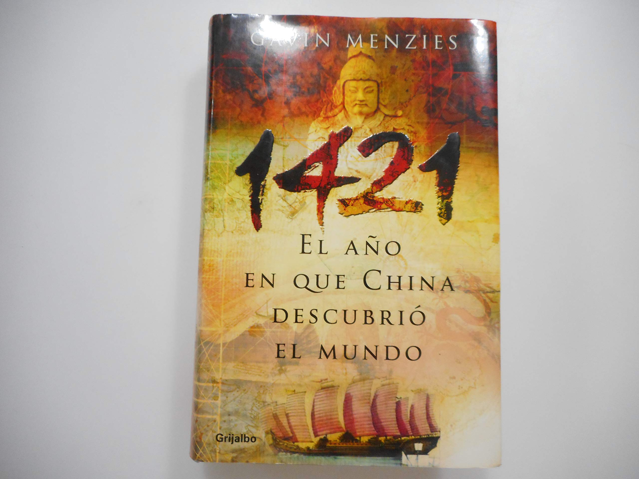 1421: El Ano En Que China Descubrio El Mu (Huella Per) Politics & History