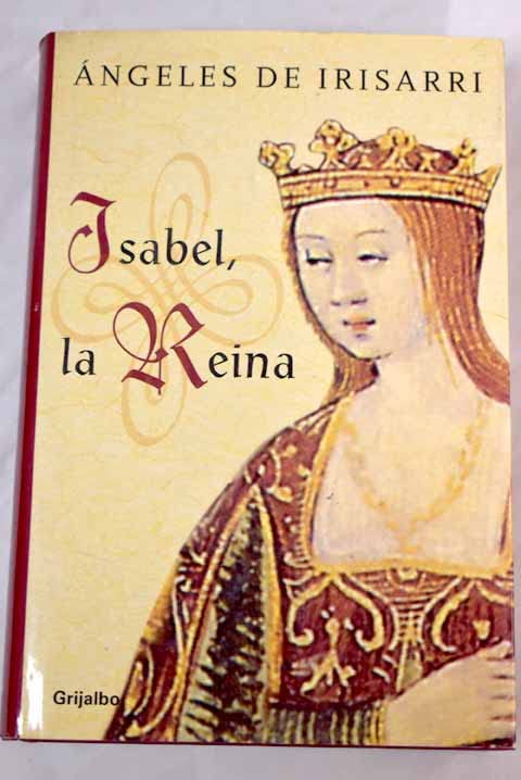 Isabel, La Reina/ Isabel, The Queen book