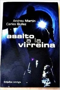 Asalto a la virreina / Assault on Vicereine (Nov.intrig) book