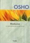 Madurez / Maturity: La responsabilidad de ser uno mismo / The Responsability of Being Oneself (Autoayuda / Self-help) Lifestyle