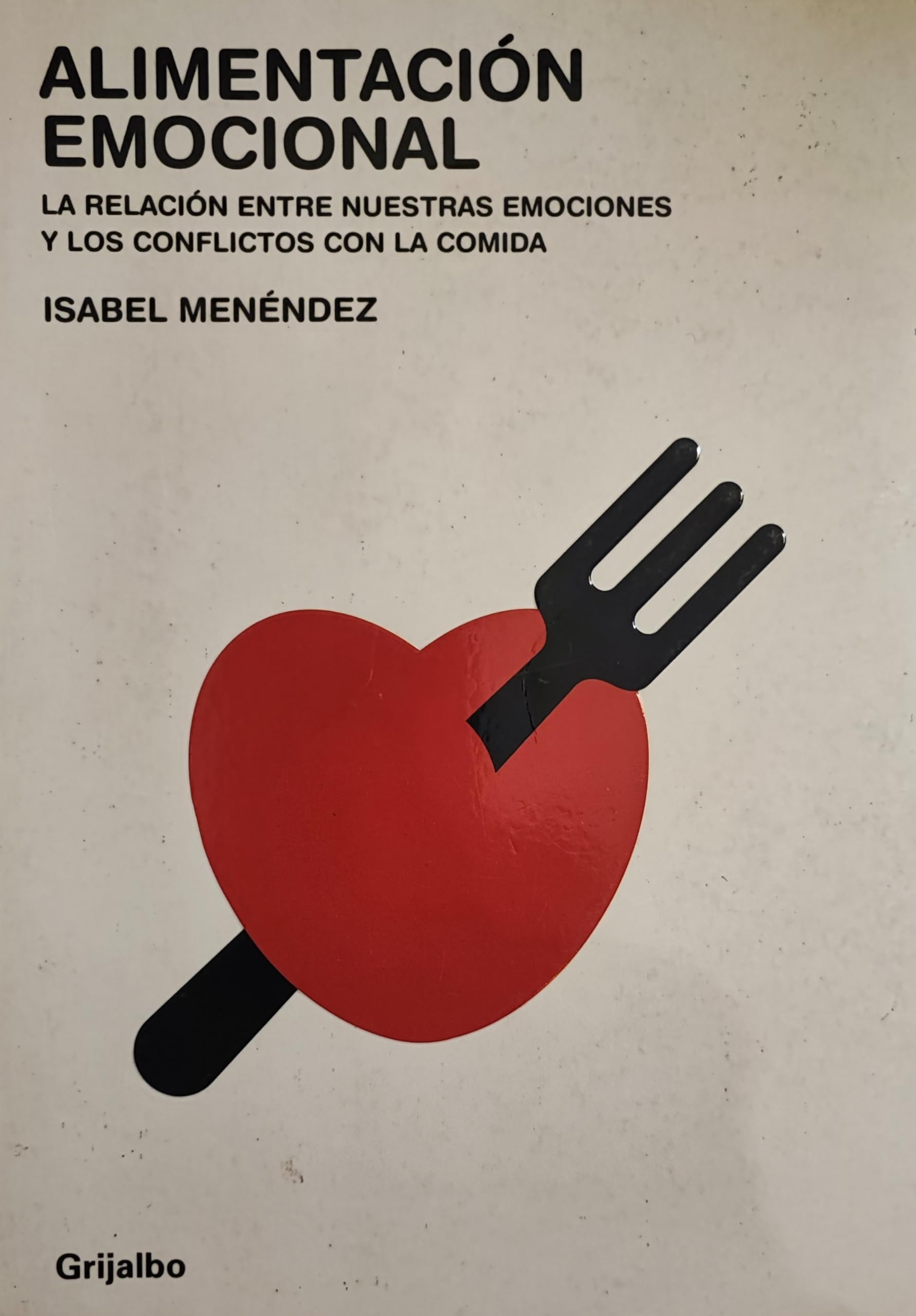 Alimentacion Emocional/ Emotional Eating book