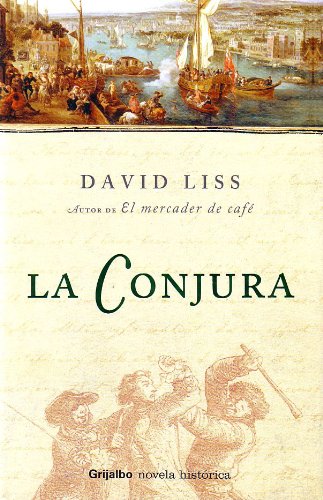 La Conjura / A Spectacle of Corruption book