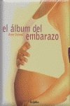 El album del embarazo/ Pregnancy Album book