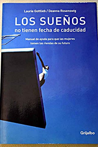 Los suenos no tienen fecha de caducidad / Dreams have no expiration date Social Sciences