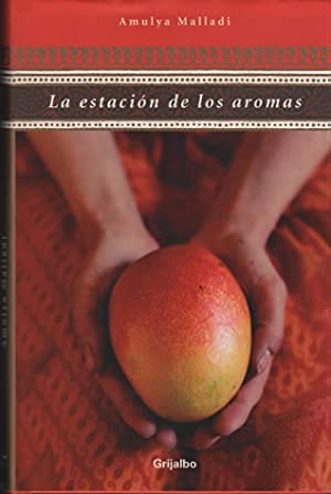 La Estacion De Los Aromas/ the Mango Season Contemporary literature
