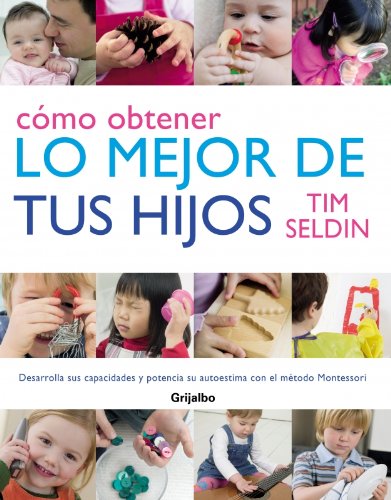 Cómo obtener lo mejor de tus hijos Social Sciences