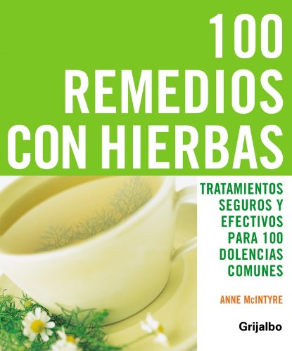100 Remedios Con Hierbas / 100 Herbal Remedies book