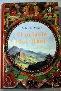 El palacio del Tibet/ The Palace of Tibet Historical Fiction