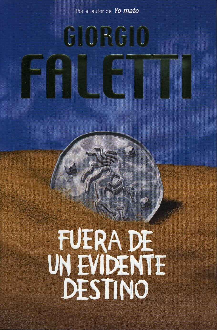 Fuera De Un Evidente Destino/ Out of an Evident Destiny book