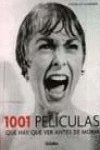 1001 Peliculas Que Hay Que Ver antes de morir/ 1001 Movies that you have to see before you die Film, Art & Culture
