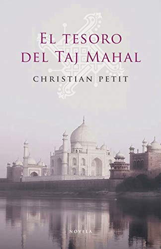 El tesoro del Taj Mahal/ The Treasure of Taj Mahal Historical Fiction
