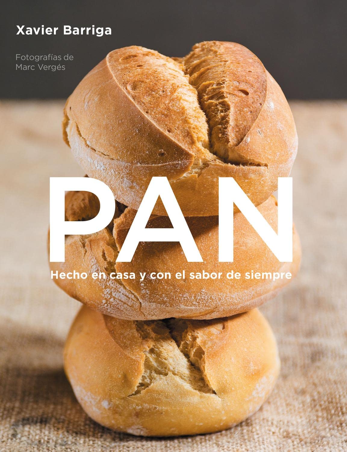 Pan / Bread: Hecho en casa y con el sabor de siempre / Homemade Taste Better book