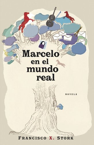 Marcelo en el mundo real / Marcelo In The Real World book