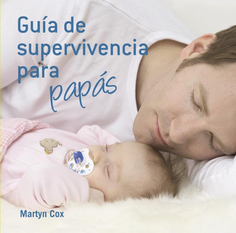 Guía de supervivencia para papás (Embarazo, bebé y crianza) Books