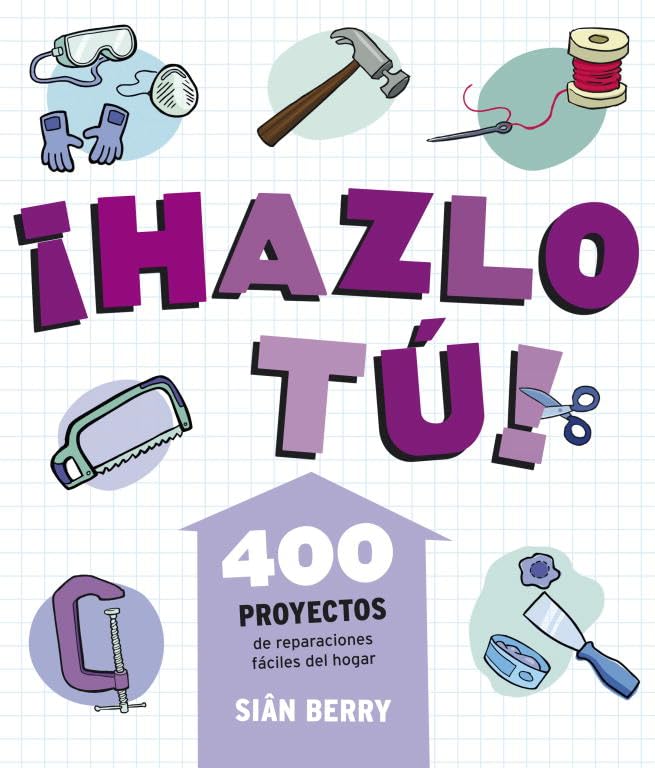 Hazlo tu! / Mend it!: 400 proyectos de reparaciones faciles del hogar / 400 Easy Repairs for Everyday Items book