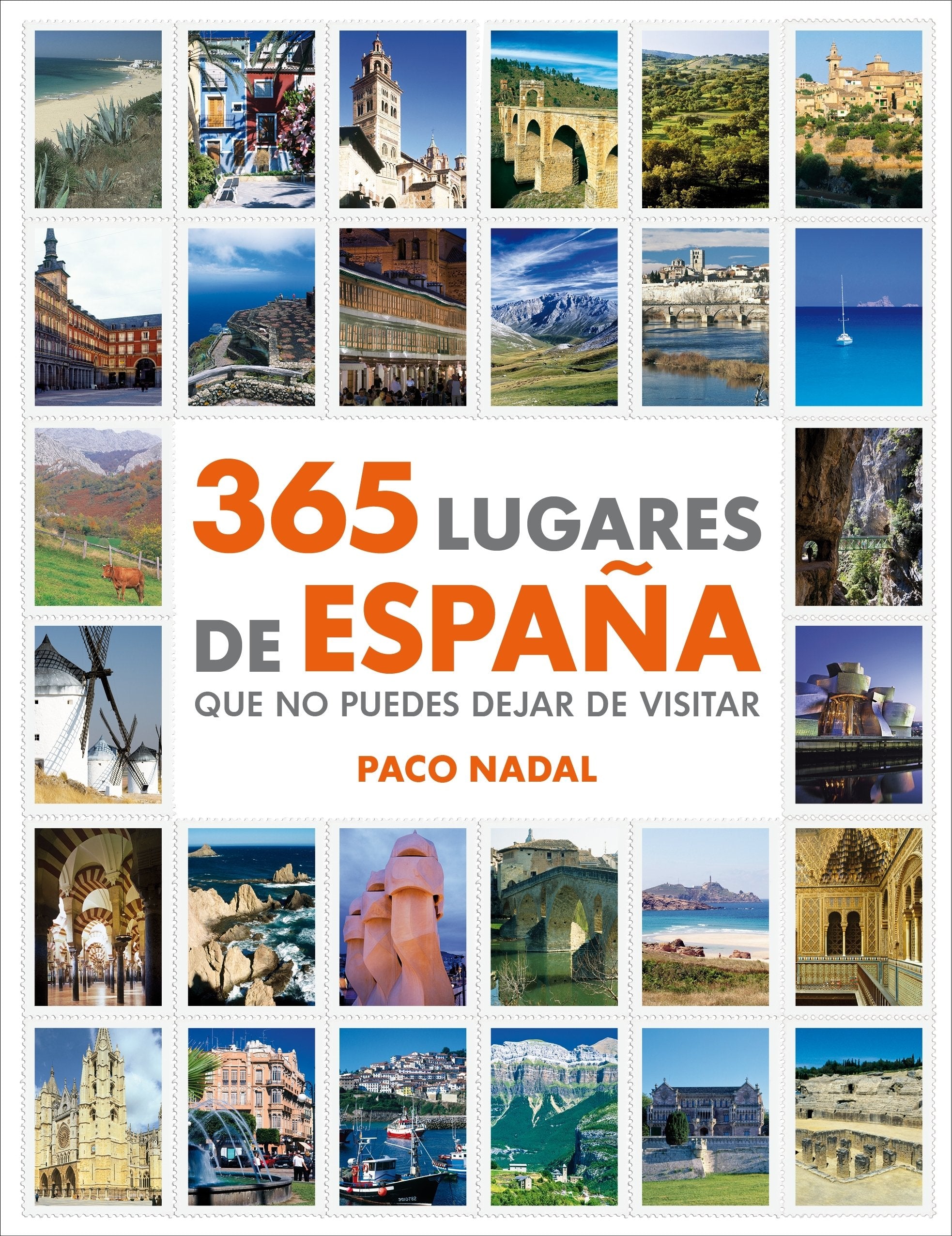 365 lugares de España que no puedes dejar de visitar book