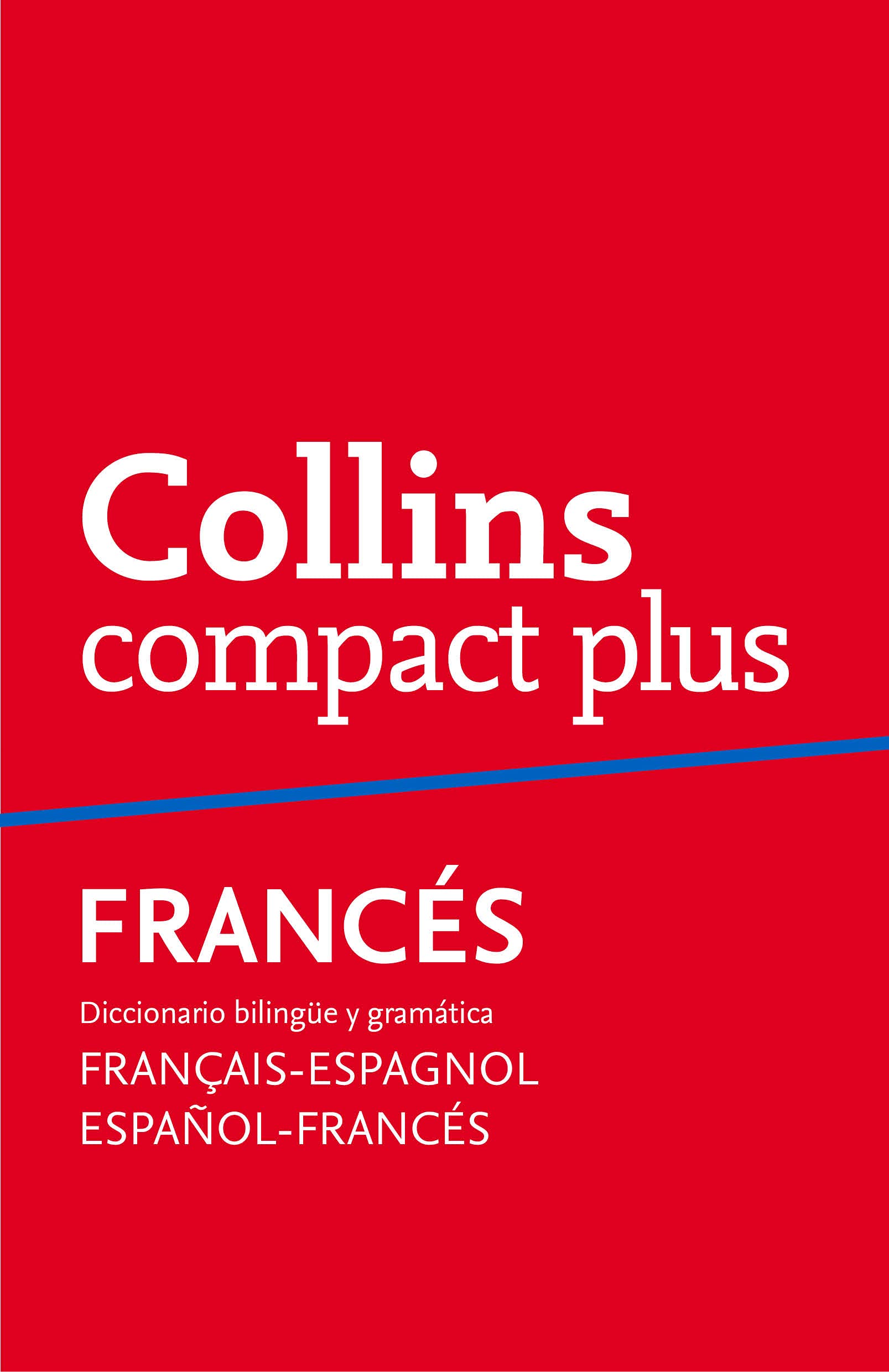Diccionario Compact Plus Francés (Compact Plus): Diccionario bilingüe y gramática Français-Espagnol | Español-Francés book