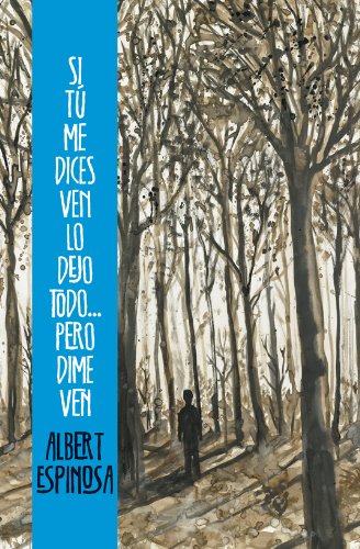 Si tú me dices ven lo dejo todo-- pero dime ven book