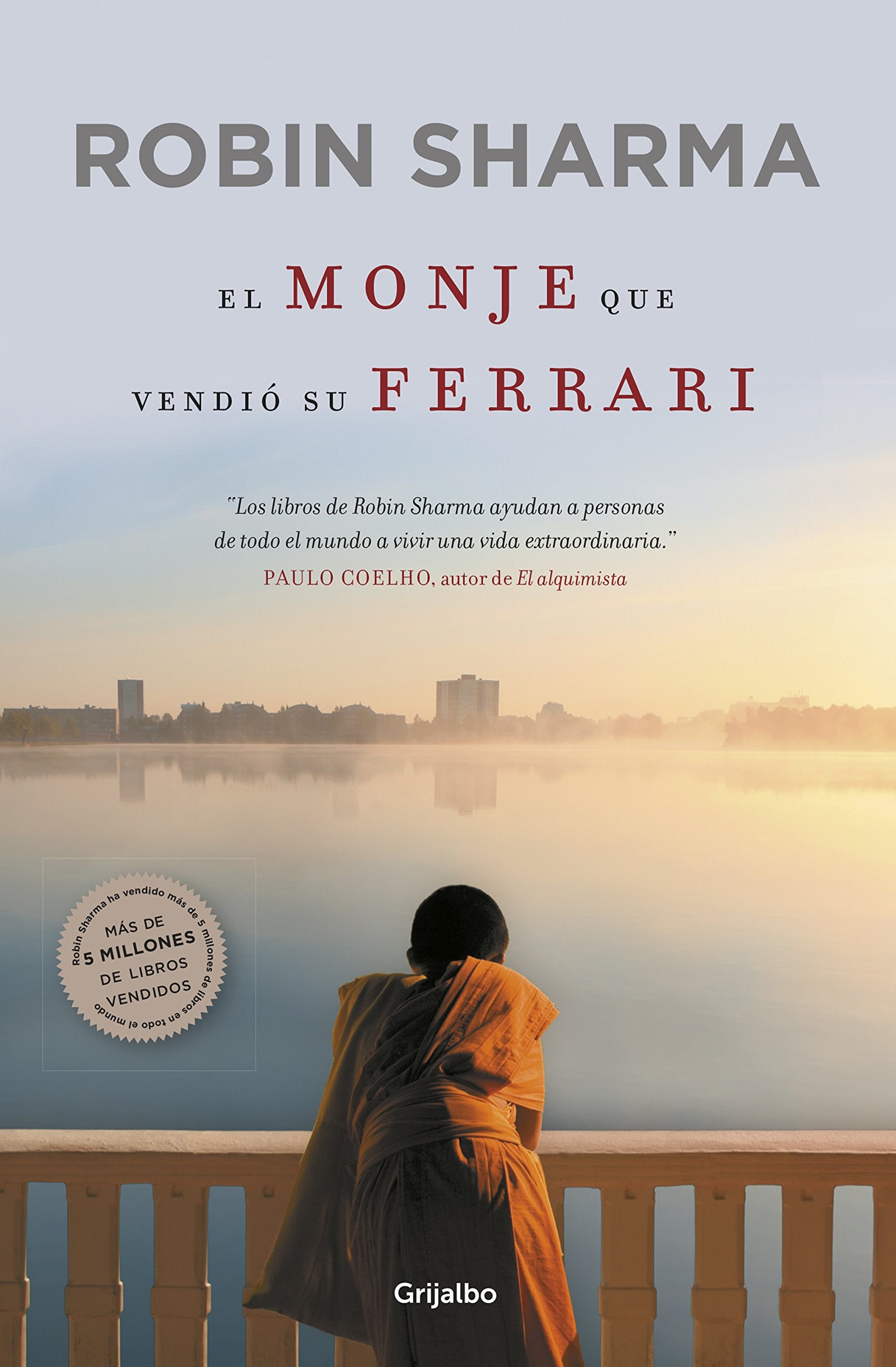 El monje que vendió su Ferrari: Una fábula espiritual (Crecimiento personal) Lifestyle