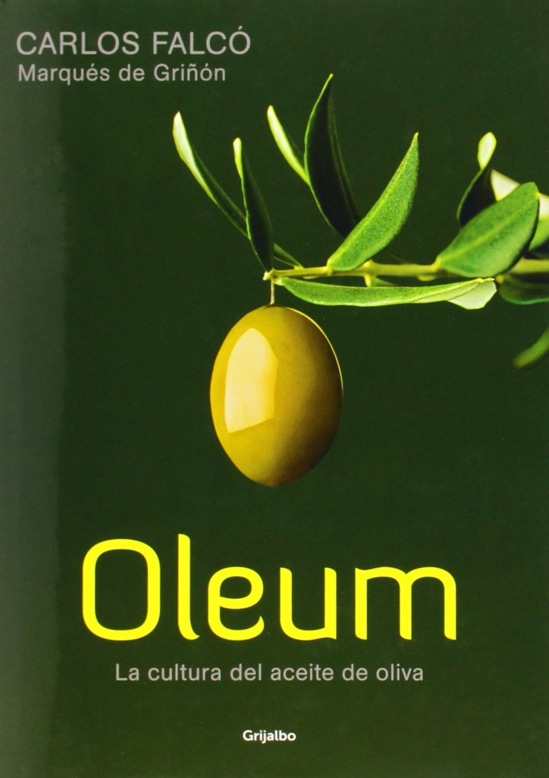 Oleum: La cultura del aceite de oliva book