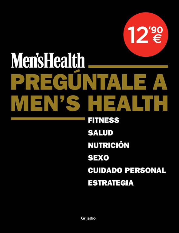 Pregúntale a Men's Health: fitness, salud, nutrición, sexo, Business, Finance & Career