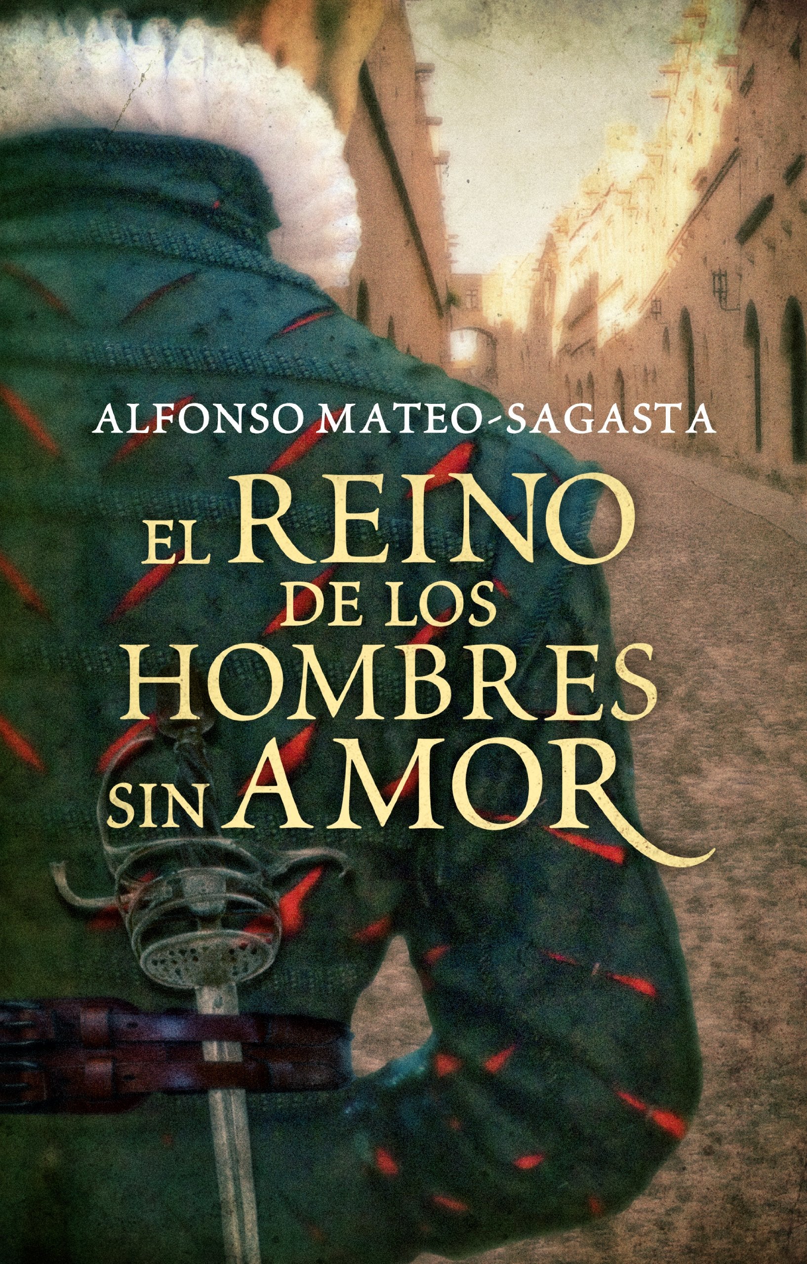 El reino de los hombres sin amor Historical Fiction