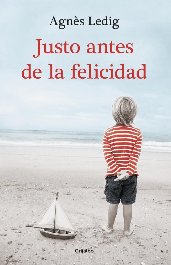 Justo antes de la felicidad Contemporary literature