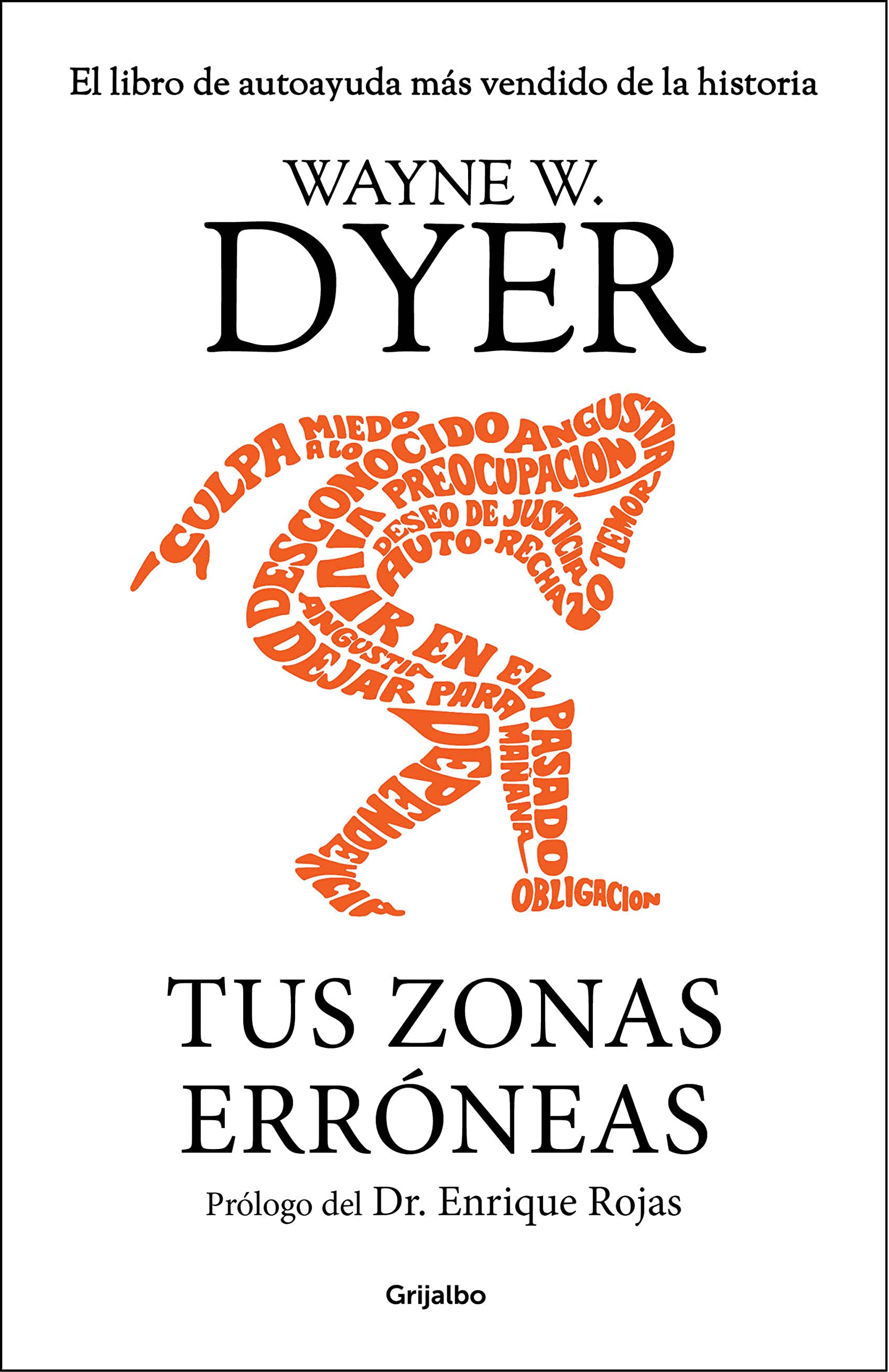 Tus zonas erróneas: Guía para combatir las causas de la infelicidad book