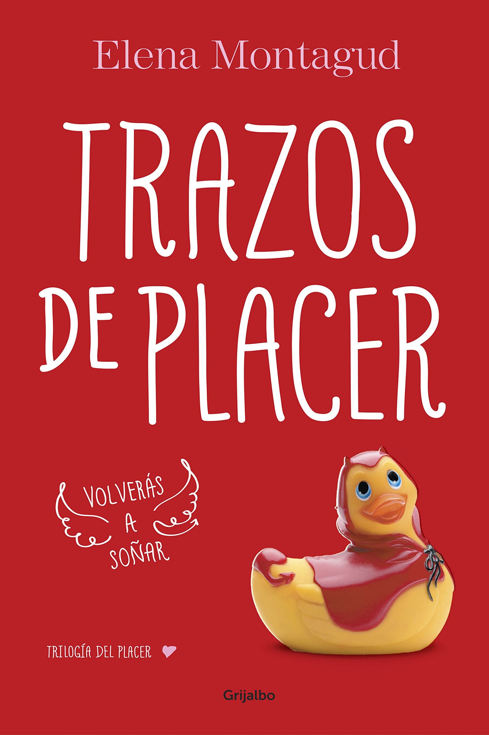 Trilogía del placer 1. Trazos de placer (Ficción, Band 1) Eroticism