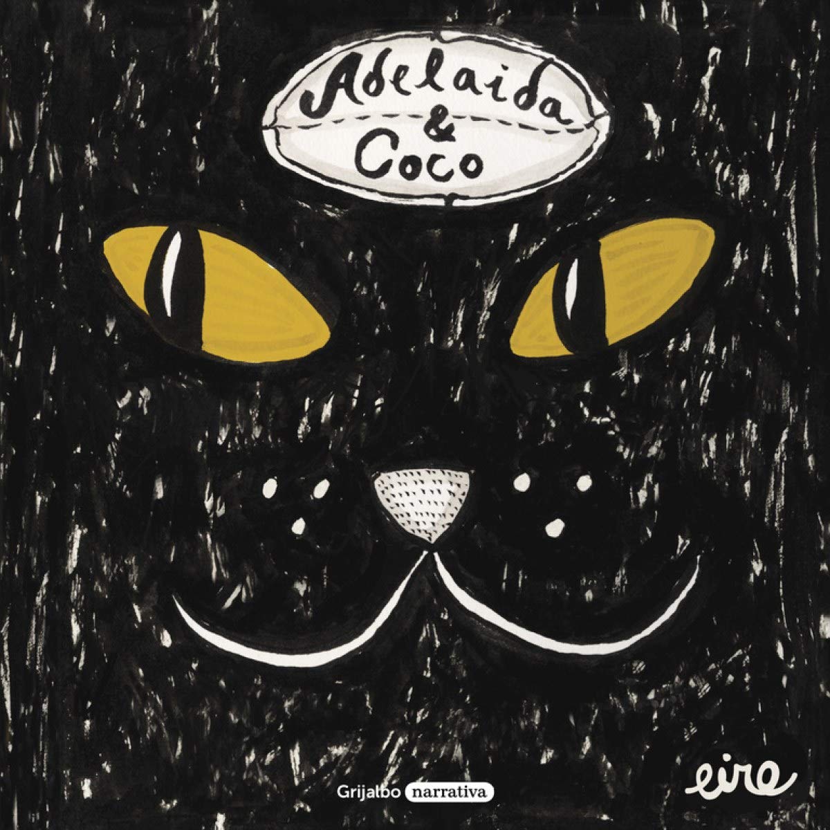 Adelaida & Coco (Grijalbo Narrativa) Contemporary literature