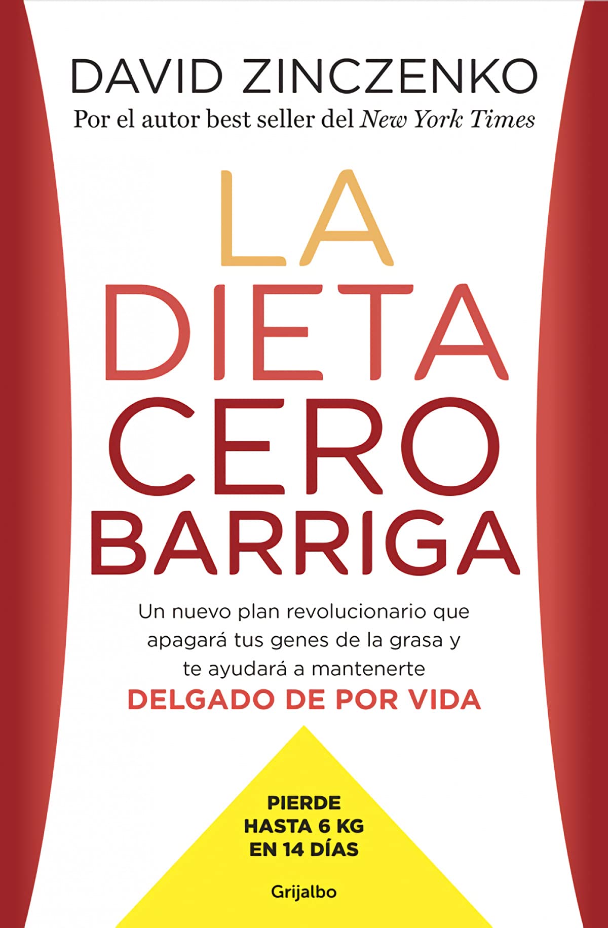 La dieta cero barriga : un nuevo plan revolucionario que apagará tus genes de la grasa y te ayudará a mantenerte delgado de por vida book