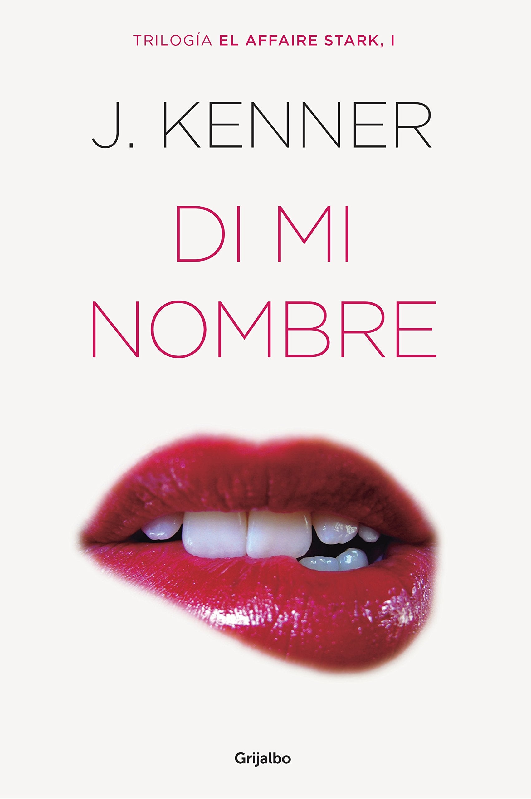 Di mi nombre (El affaire Stark 1) book