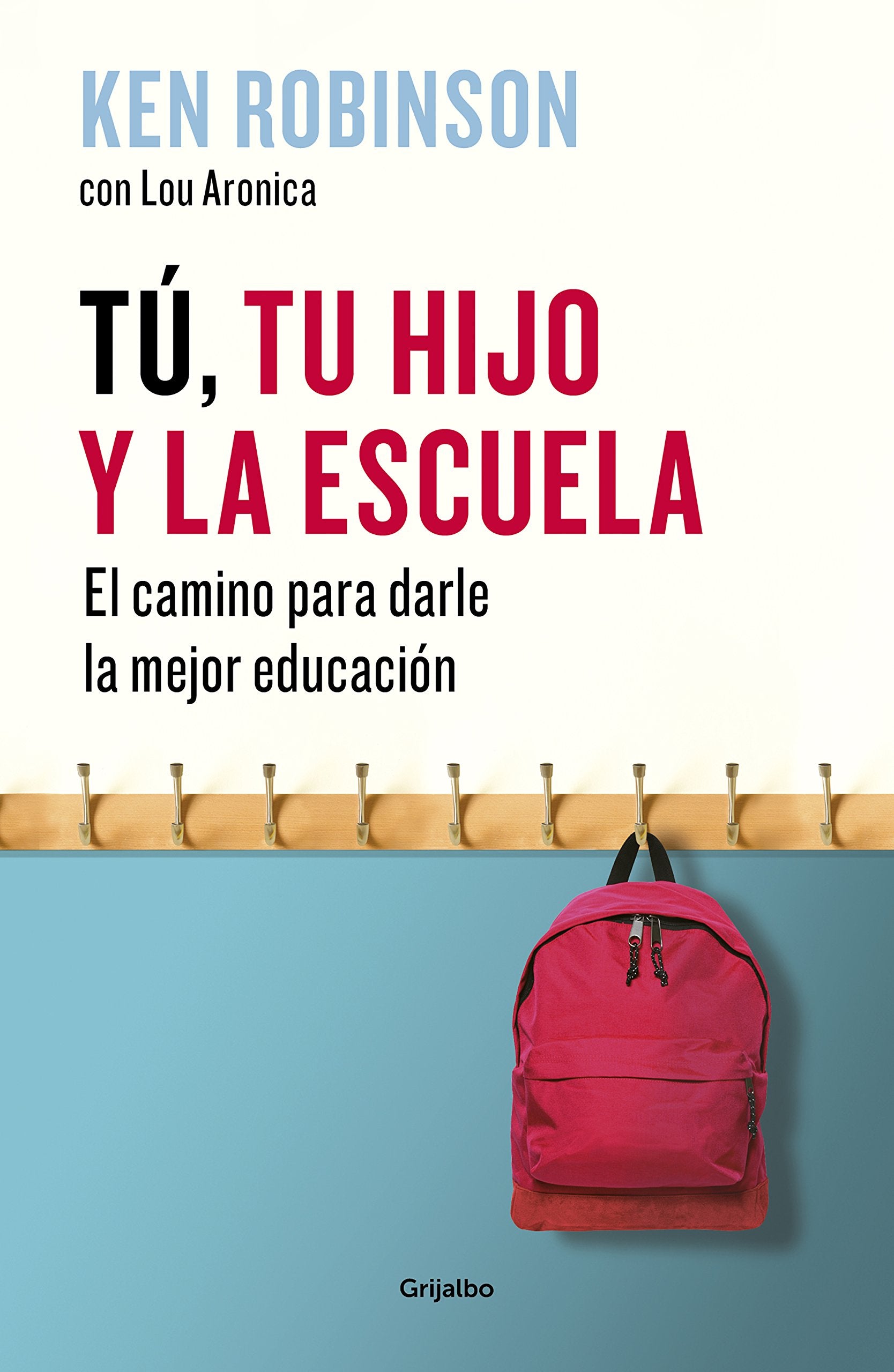 Tú, tu hijo y la escuela: El camino para darles la mejor educación / You, Your Child, and School: El camino para darle la mejor educación (Divulgación) Study Guides