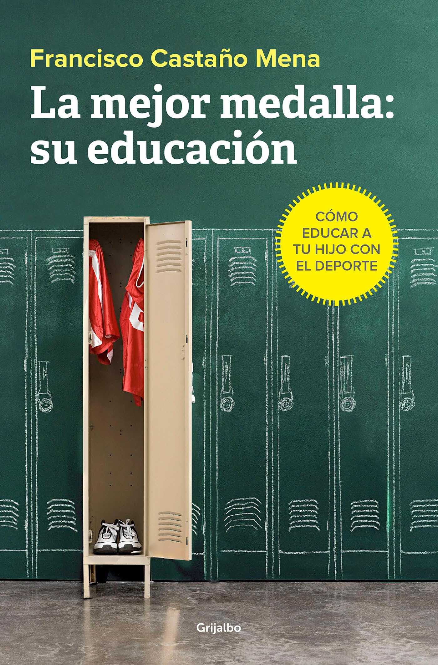 La mejor medalla : su educación : cómo educar a tu hijo con el deporte Parents & Children