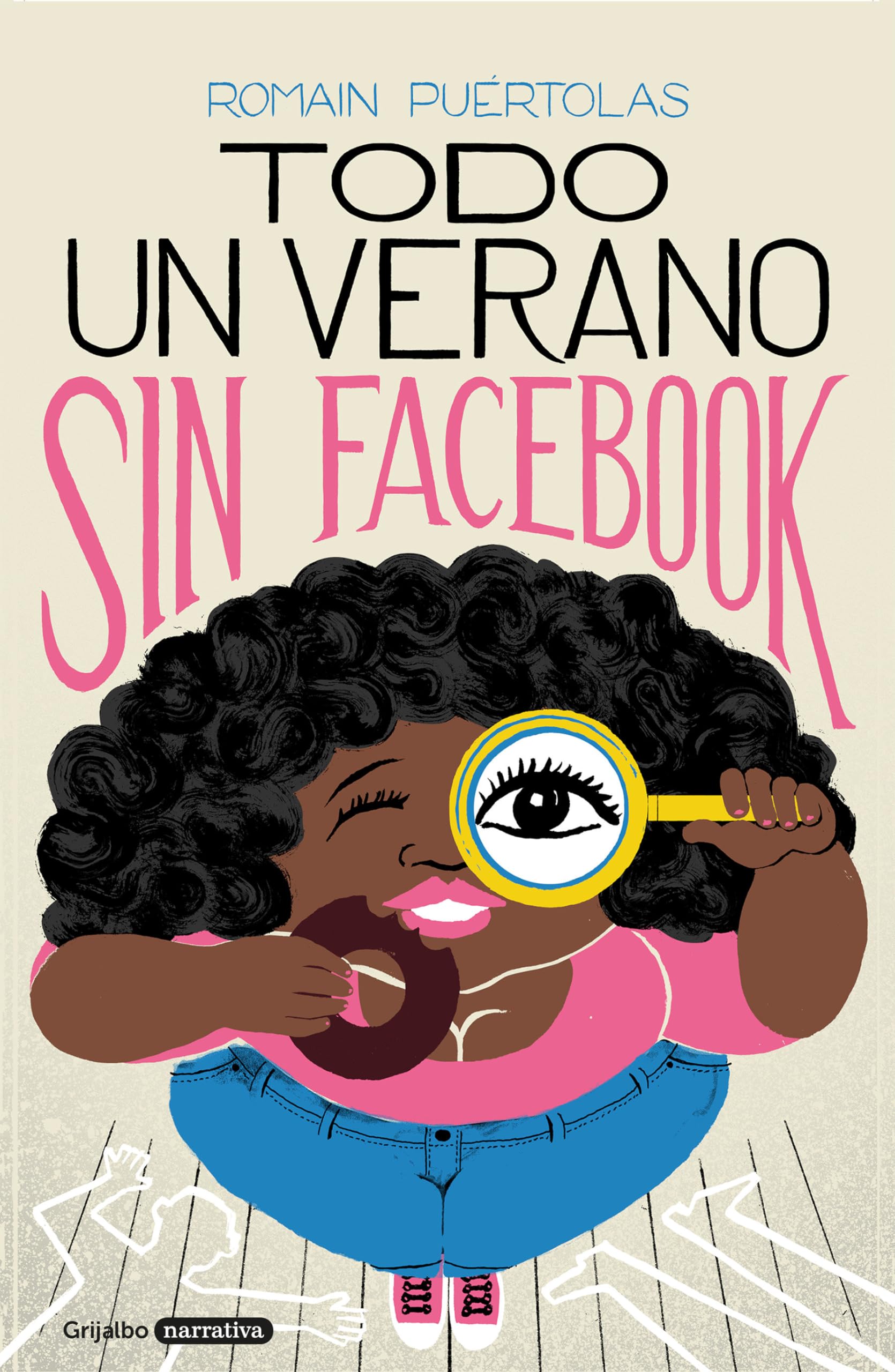 Todo un verano sin Facebook / A Summer without Facebook (Novela de intriga) Humour & Satire