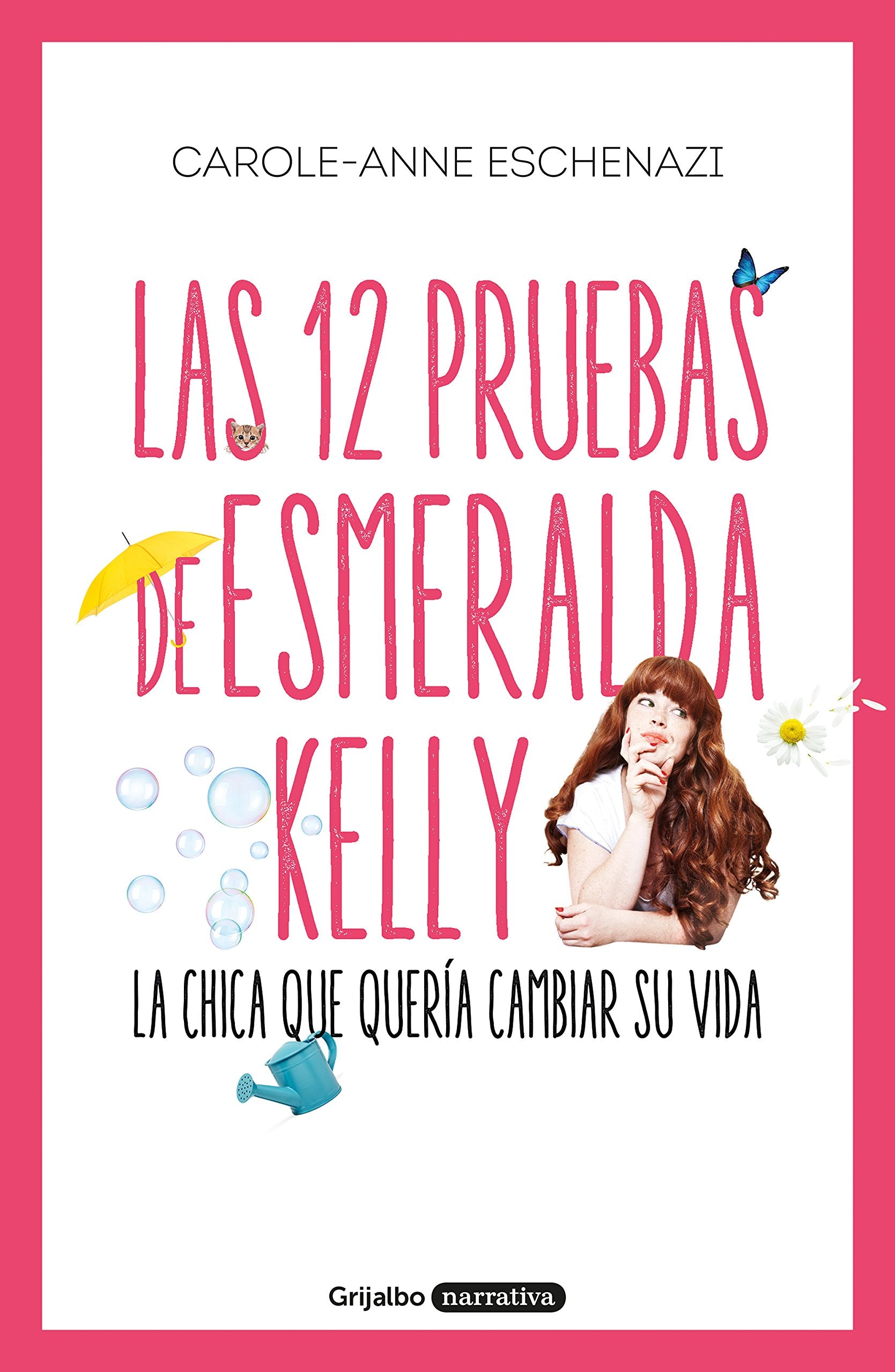 Las 12 pruebas de Esmeralda Kelly: La chica que quería cambiar su vida book