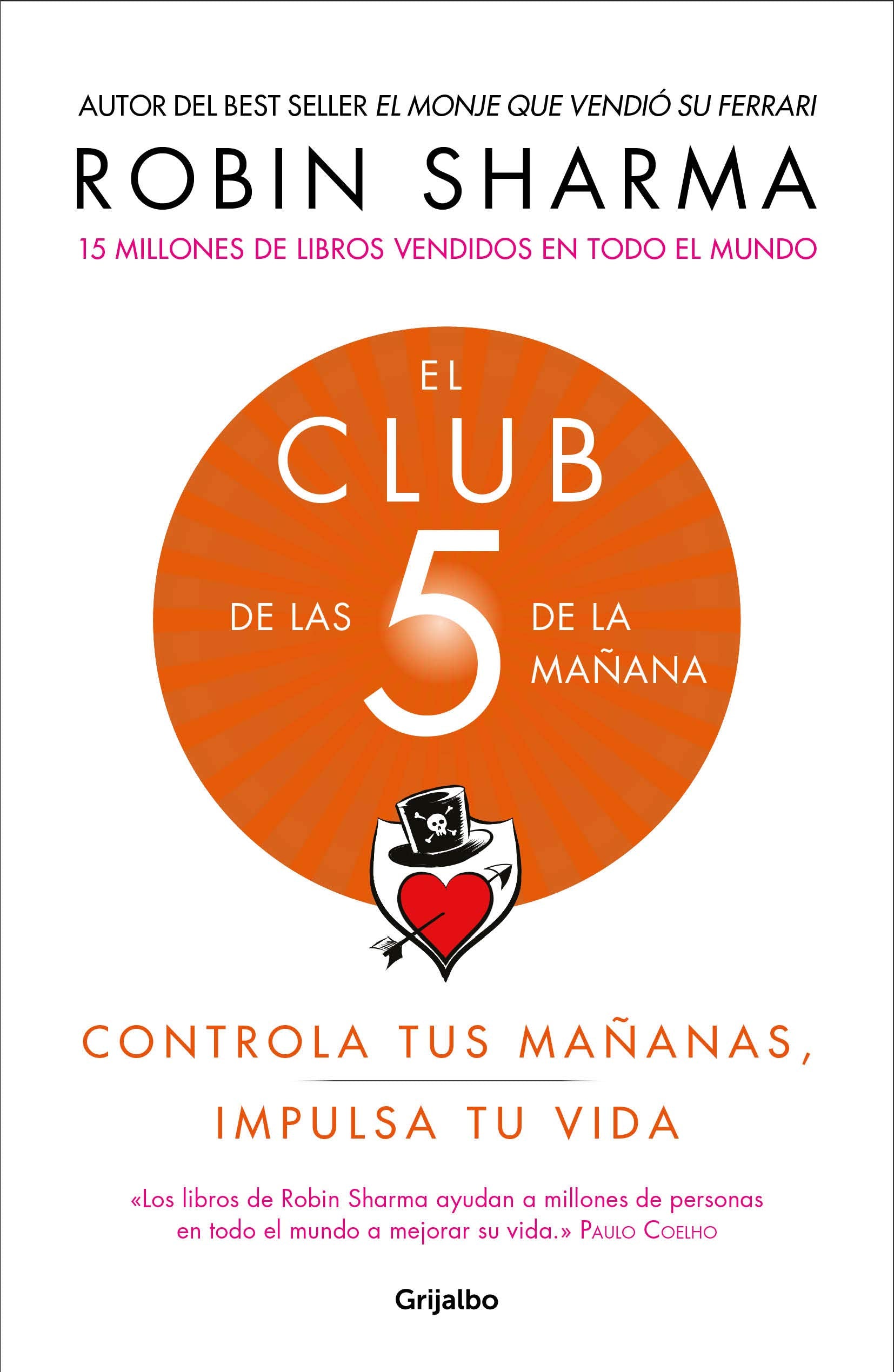 El Club de las 5 de la mañana: Controla tus mañanas, impulsa tu vida (Crecimiento personal) Self-help