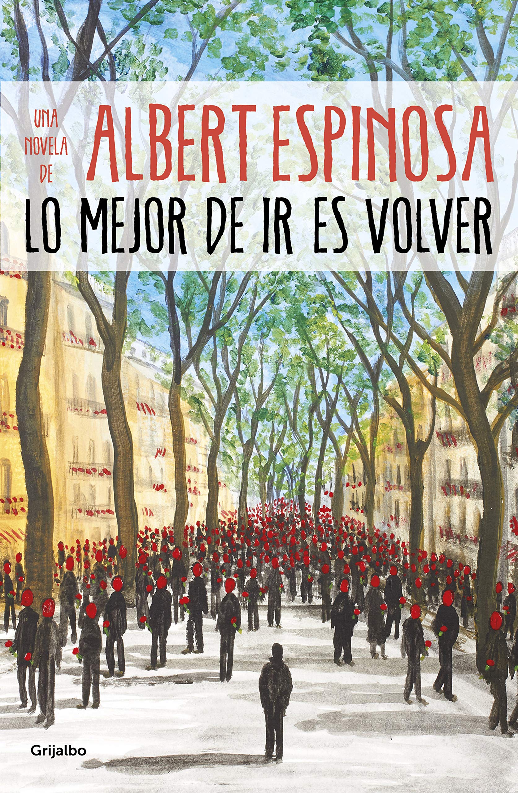 Lo Mejor de IR Es Volver / The Best Part of Leaving Is Returning Contemporary literature