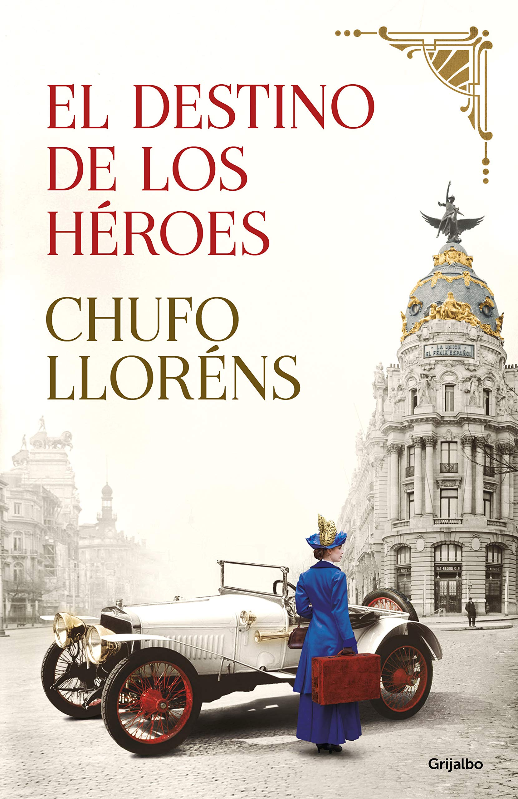 El destino de los héroes / Heroes Destiny (Novela histórica) Historical Fiction