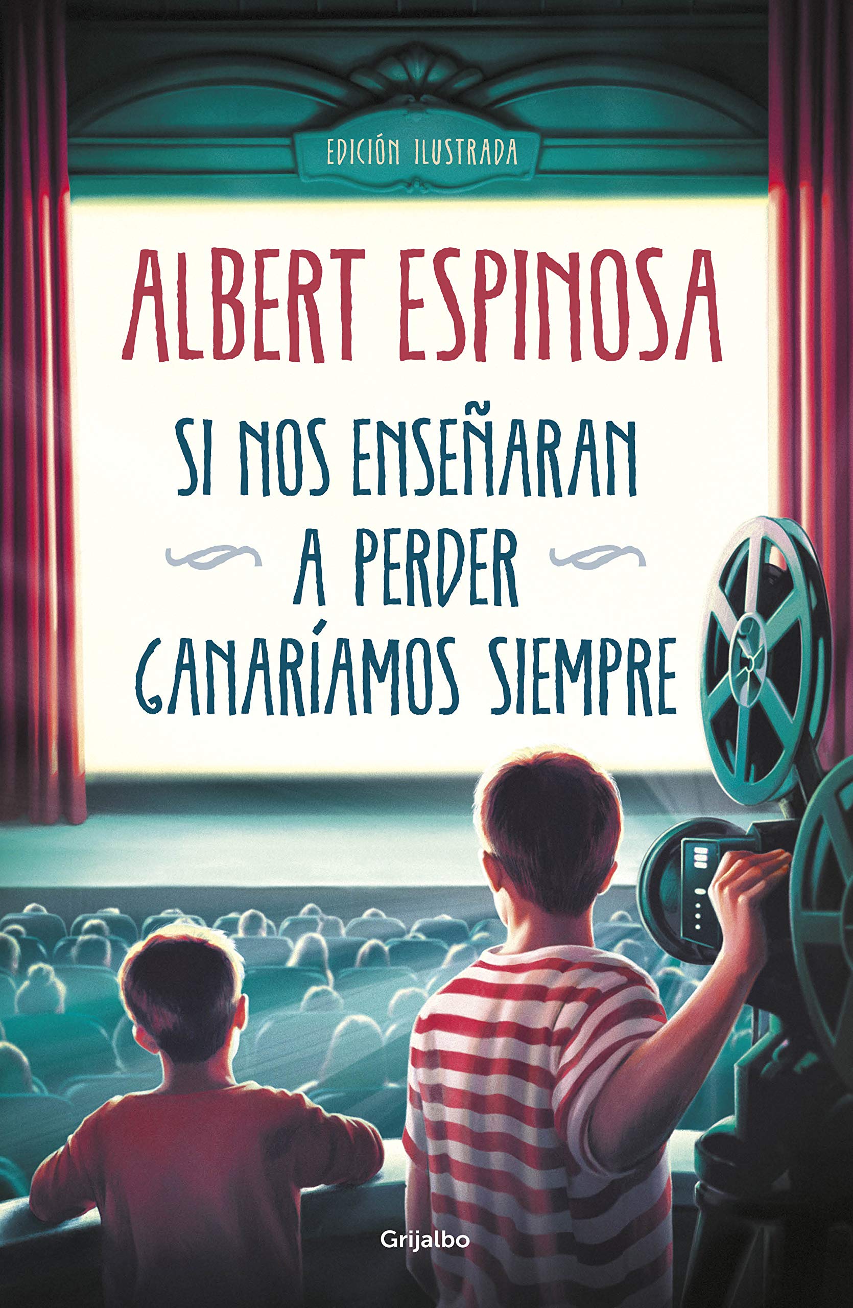 Si nos enseñaran a perder ganariamos siempre (Albert Espinosa) Essays & Short Stories