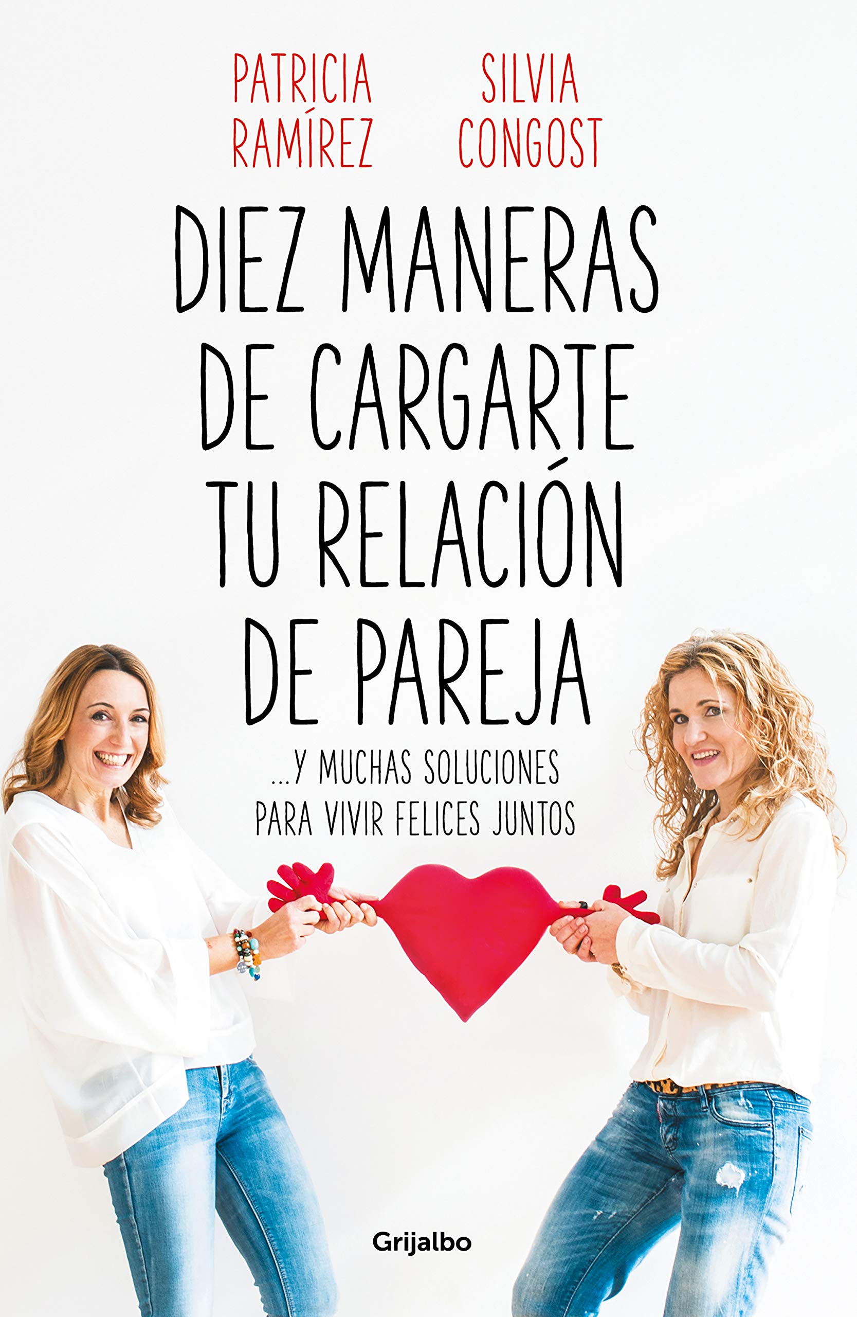 Diez maneras de cargarte tu relación de pareja y muchas soluciones para vivir felices juntos / Ten Ways To Kill Your Relationship (Psicología) Law