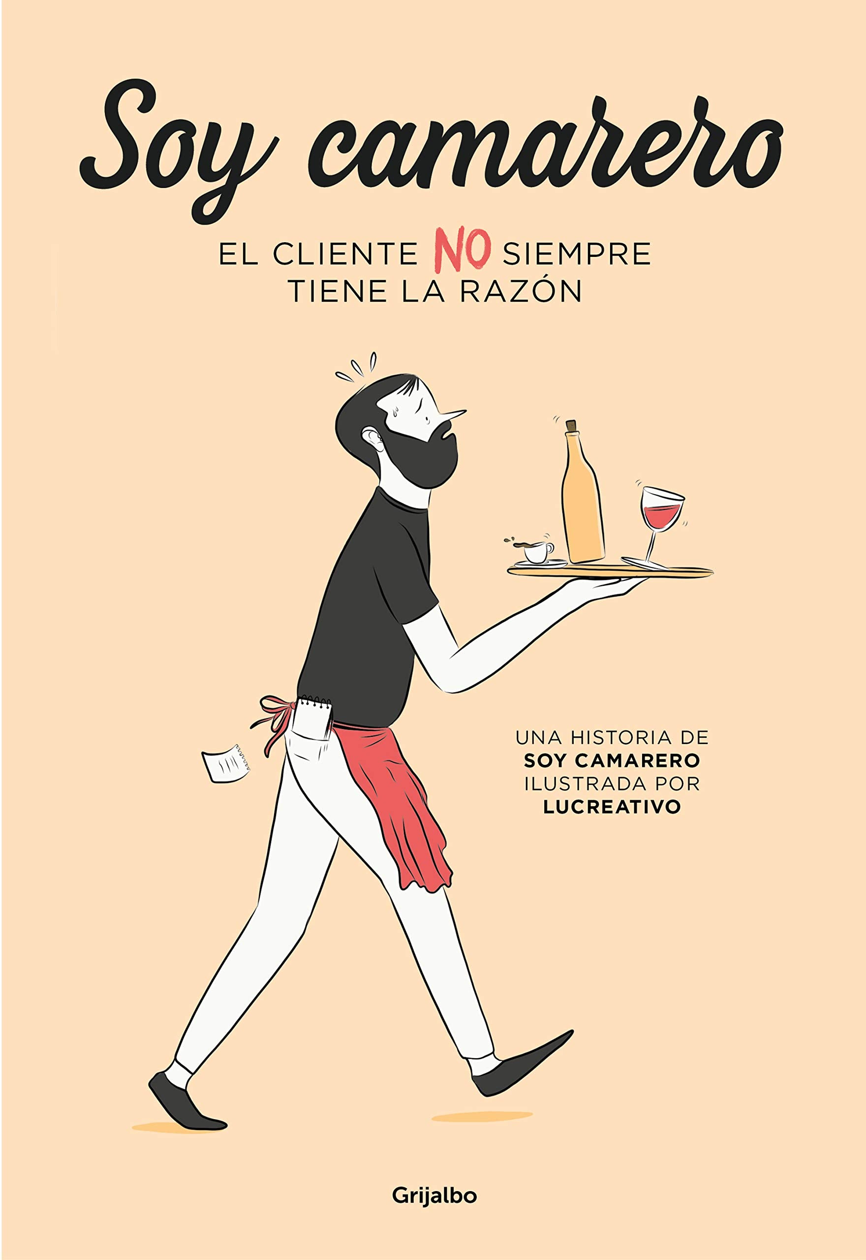 Soy camarero. El cliente NO siempre tiene la razón (Ficción) Contemporary literature