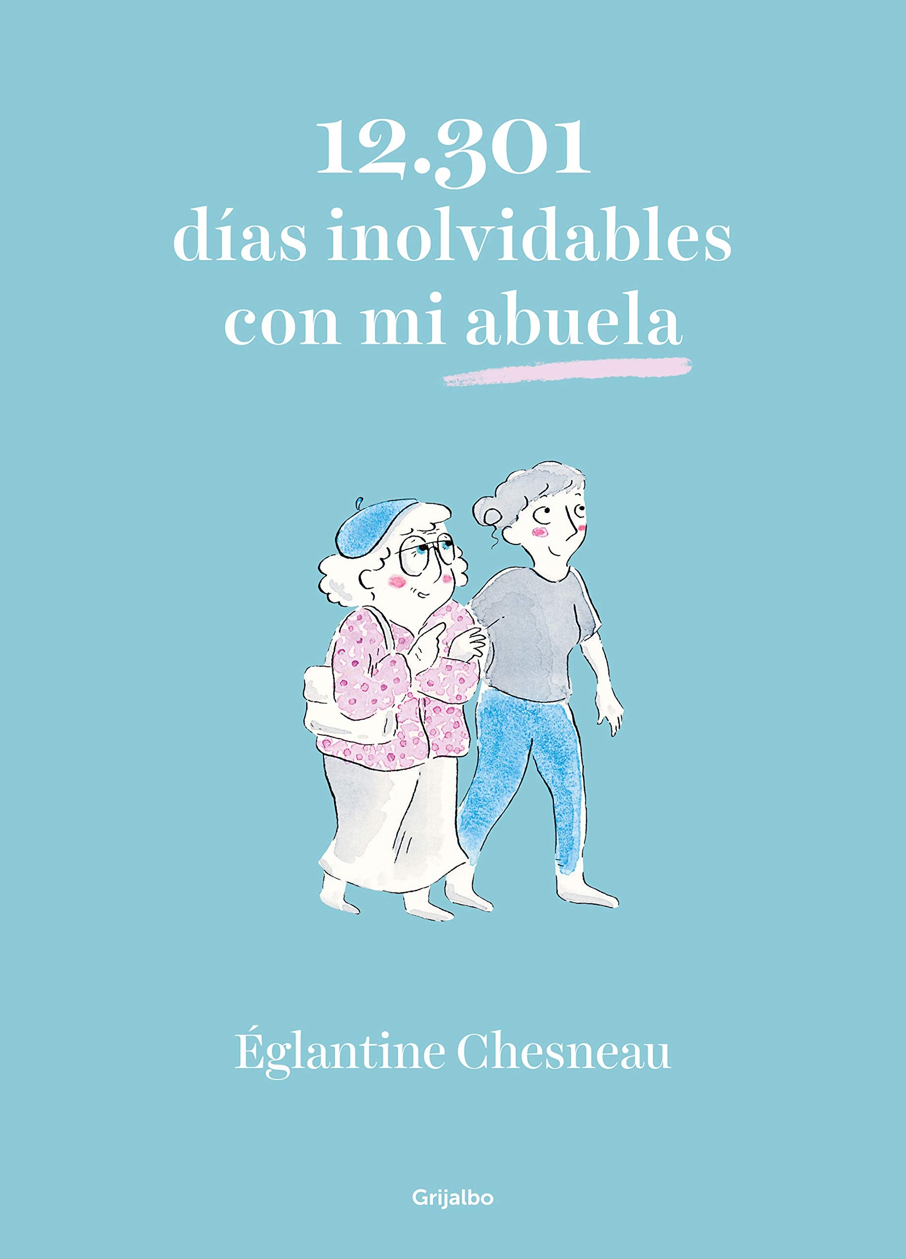12.301 días inolvidables con mi abuela (Ficción) Contemporary literature