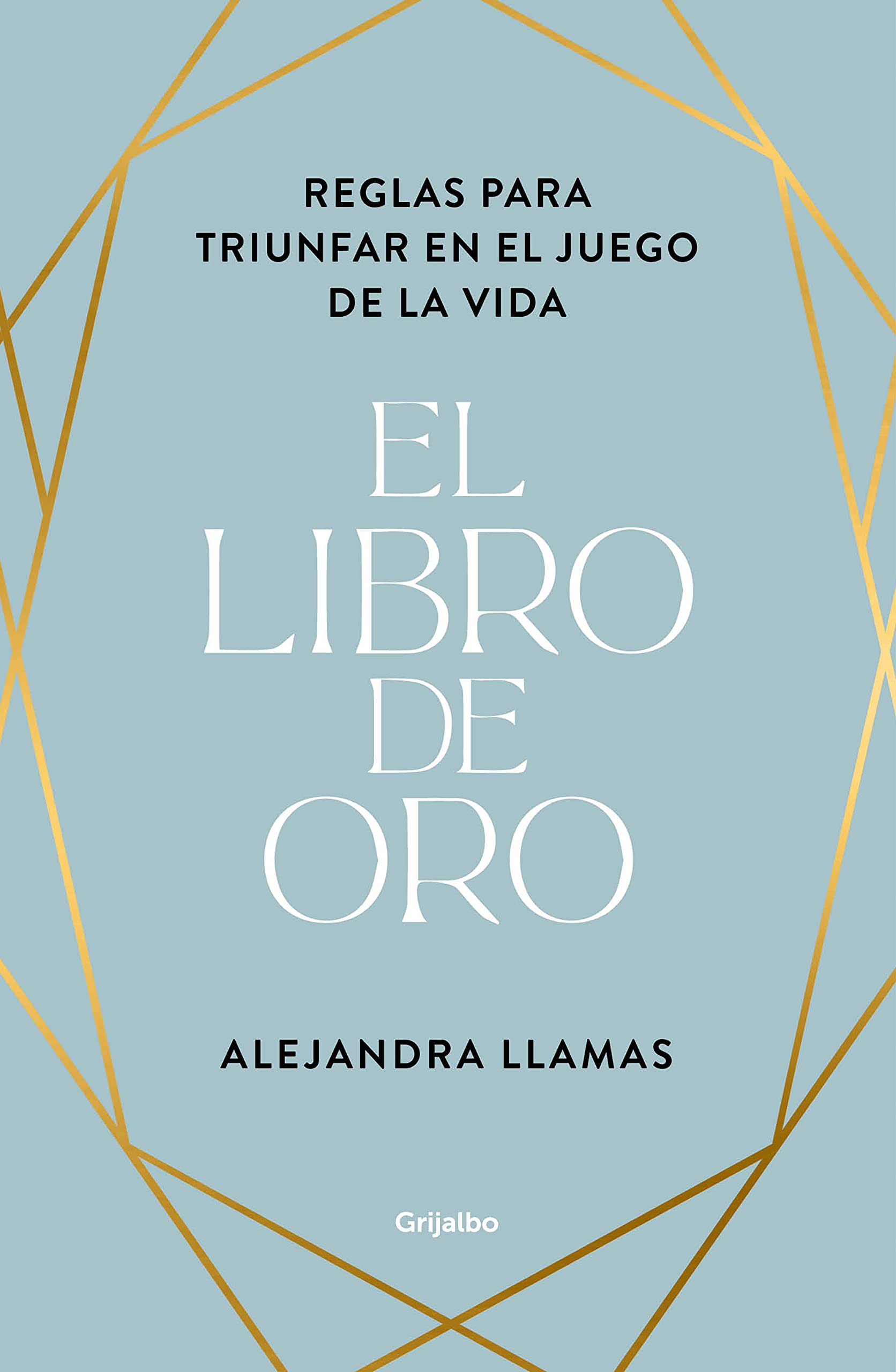 El libro de oro: Reglas para triunfar en el juego de la vida (Crecimiento personal) Self-help