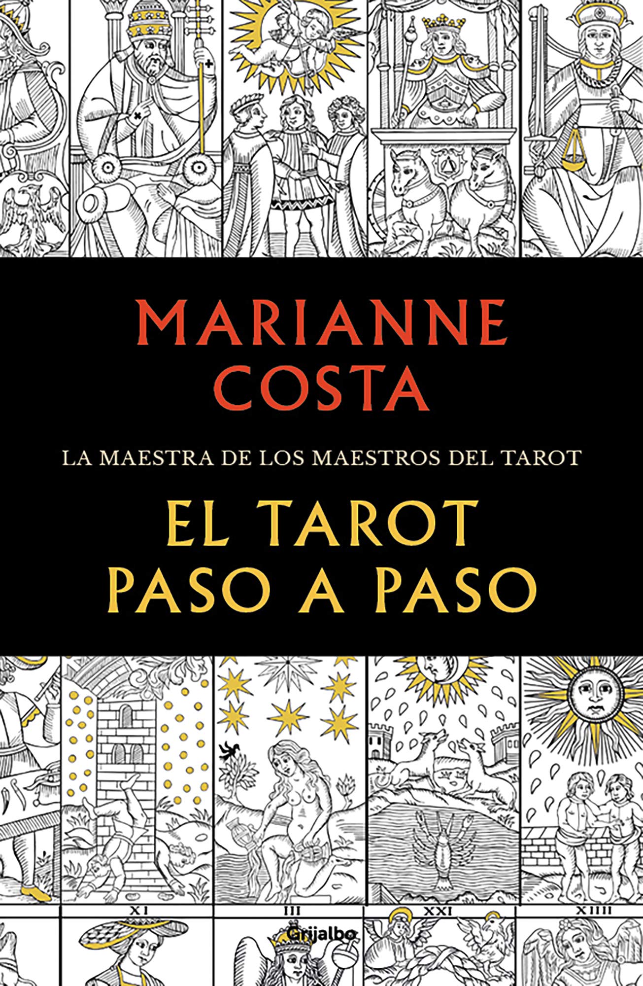 El tarot paso a paso : historia, iconografía, interpretación y lectura Religion & Esotericism