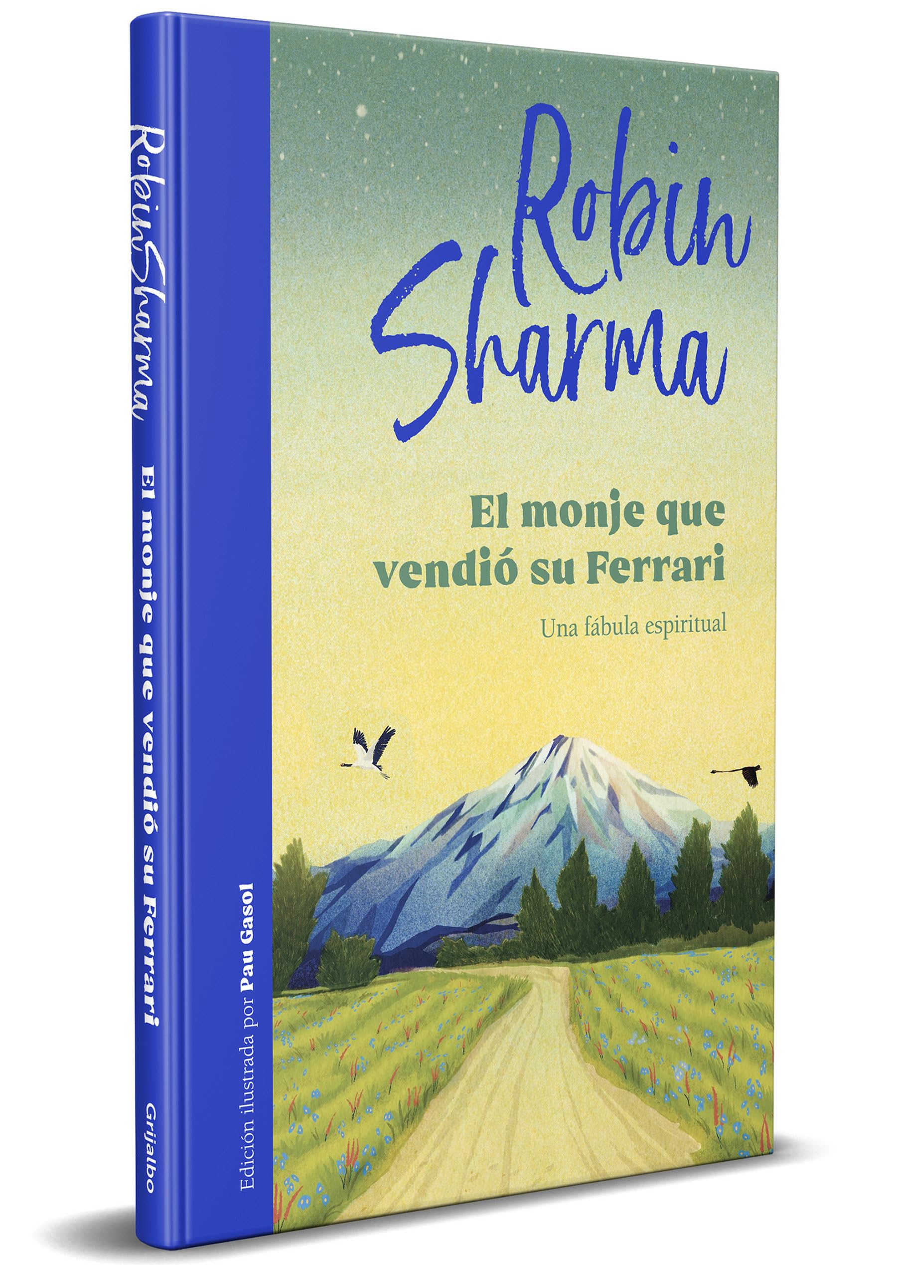 El monje que vendió su Ferrari/ The Monk Who Sold His Ferrari book