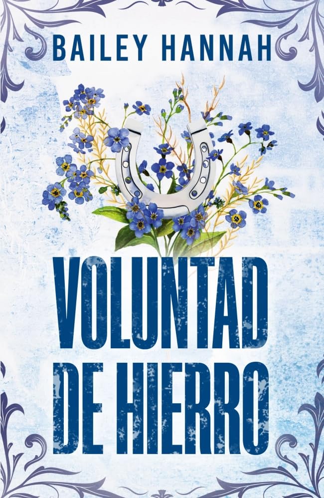Voluntad de hierro (El rancho Wells 3) book