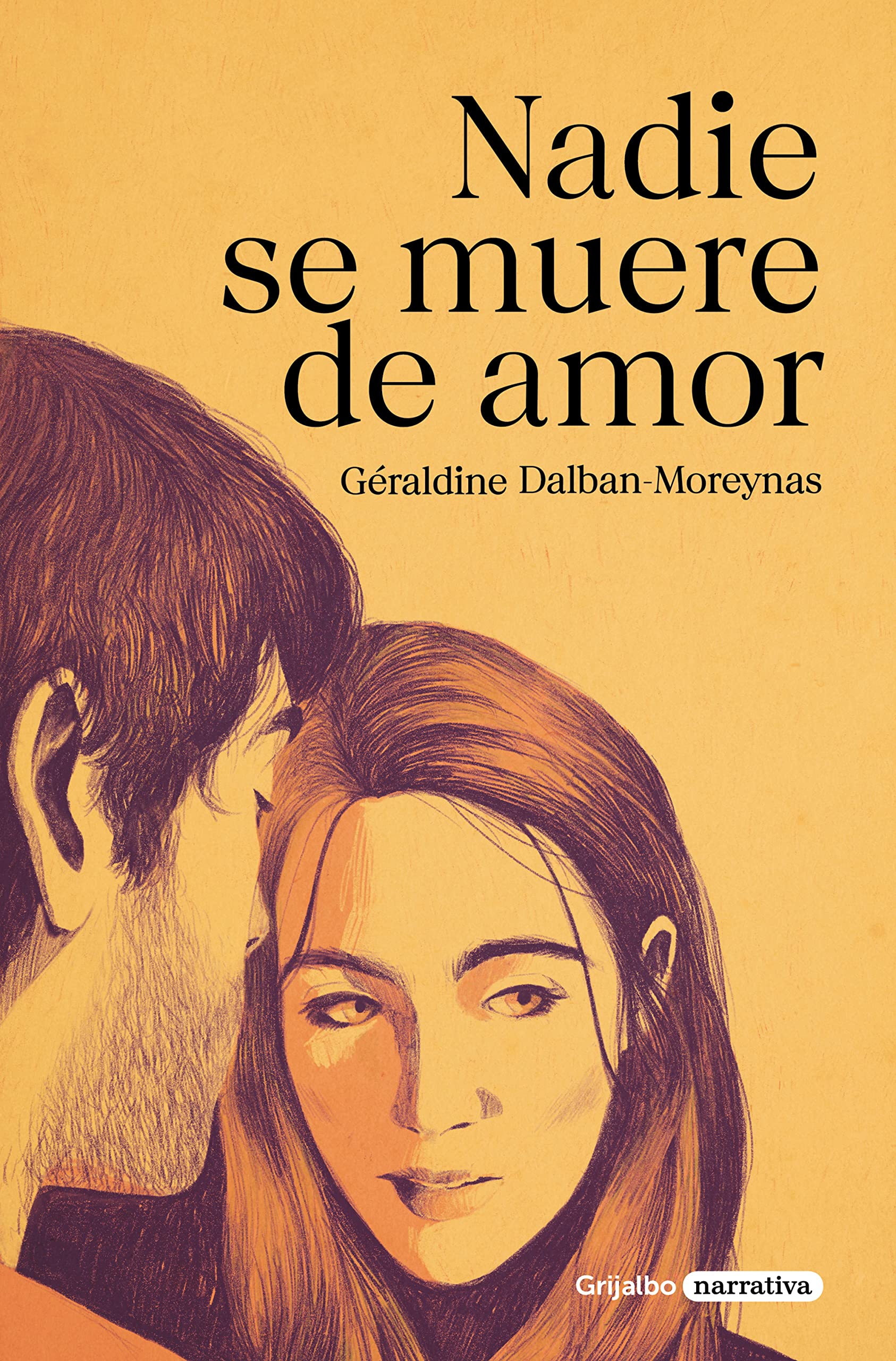 Nadie se muere de amor / Nobody Dies of a Broken Heart book