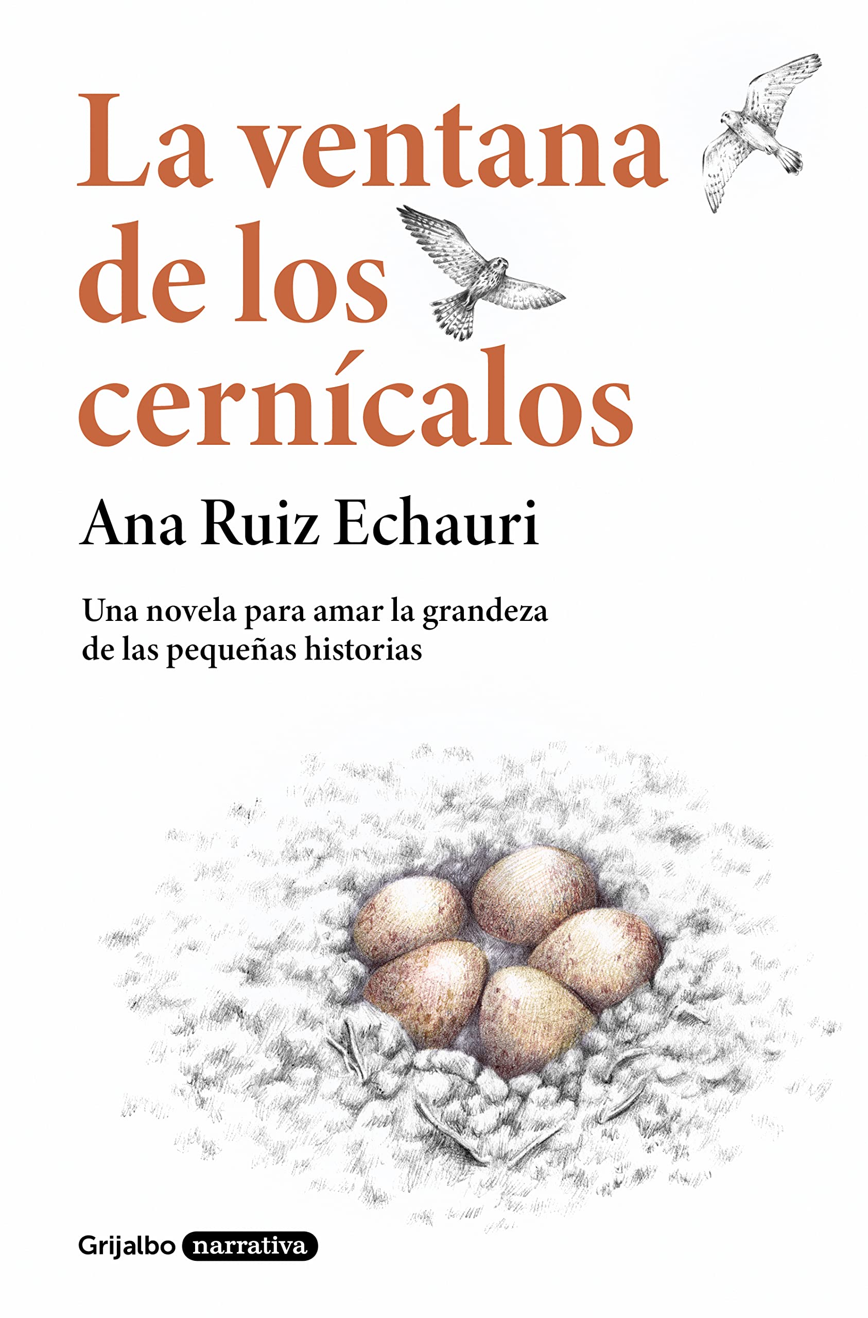 La ventana de los cernícalos (Grijalbo Narrativa) Contemporary literature